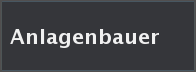 Anlagenbauer